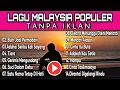 Download Lagu LAGU MALAYSIA LAMA POPULER 2025 || LAGU MALAYSIA 90an FULL ALBUM TANPA IKLAN TERBARU