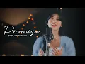 Download Lagu Promise - Melly Goeslaw | Cover by Nabila Maharani