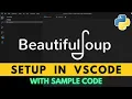 How to Install Beautiful Soup and Setup in Visual Studio BeautifulSoup in VSCode 2023