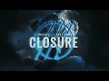 I Prevail - "Closure" (Official Lyric Video)