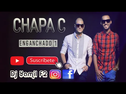 Download MP3 Chapa C ( Enganchado Mix Nº 1 ) Dj Yamil F2