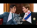 Red White Royal Blue Full Movie 2023 Taylor Zakhar Perez Nicholas Galitzine
