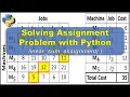 Solving Minimization Assignment Problem with Python Part 1