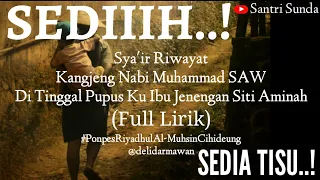 sediihh syairan riwayat nabi muhammad saw full lirik 