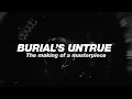 Lagu Burial's Untrue: The making of a masterpiece