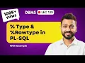 Lec-139 TYPE ROWTYPE in PL-SQL with Examples