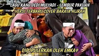 Download LAGU TERBARU KANG DEDI MULYADI DIPOPULERKAN EMKA9 - COVER BARAYA HIJRAH MP3
