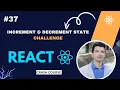 Increment Decrement State in React js Button Click Counter using useState