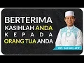 Download Lagu Ustad Das'ad Latif  - BERTERIMA KASIHLAH PADA ORANG TUA MU