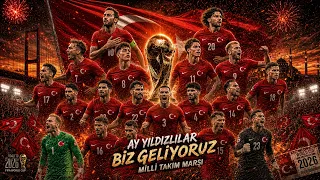 Biz Geliyoruz 🇹🇷 Milli Takım Marşı | World Cup 2026 / Dünya Kupası #bizimçocuklar   #millitakım