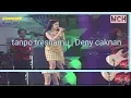 Download Lagu Tanpo tresnamu | Deny caknan (cover vivi Artika) lirik