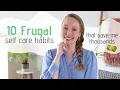 Download Lagu 10 FRUGAL SELF CARE HABITS that save me thousands every year 💸