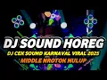 Download Lagu DJ CEK SOUND KARNAVAL HOREG 2025 FULL BASS BRUTAL MIDDLE NROTOK PARAH