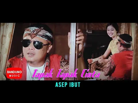 Download MP3 Asep Ibut - Tapak Tapak Cinta [Official Bandung Music]