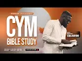 CYM BIBLE STUDY Dream Interpretation with Prophet Tomi Arayomi