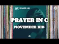 Download Lagu NOVEMBER KID - PRAYER IN C (Lyrics)