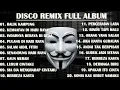 Download Lagu DISCO REMIX FULL ALBUM (Tanpa Iklan) - LAGU RAYA REMIX NON STOP | LAGU LEBARAN REMIX TERBARU VOL 1