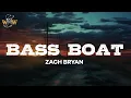 Zach Bryan - Bass Boat
