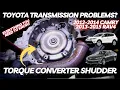 Toyota Transmission Problems Torque Converter Shudder Everything You Need to Know
