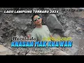 Download Lagu Lagu lampung mixdut terbaru 2024 - Khasan Mak Khawan - Vok/cipt. Hersiado - Arr. Nasir Iproni
