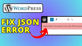 How To Fix JSON Error In WordPress