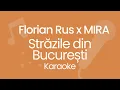 Download Lagu florianrus, MIRA - Străzile din București (Karaoke)