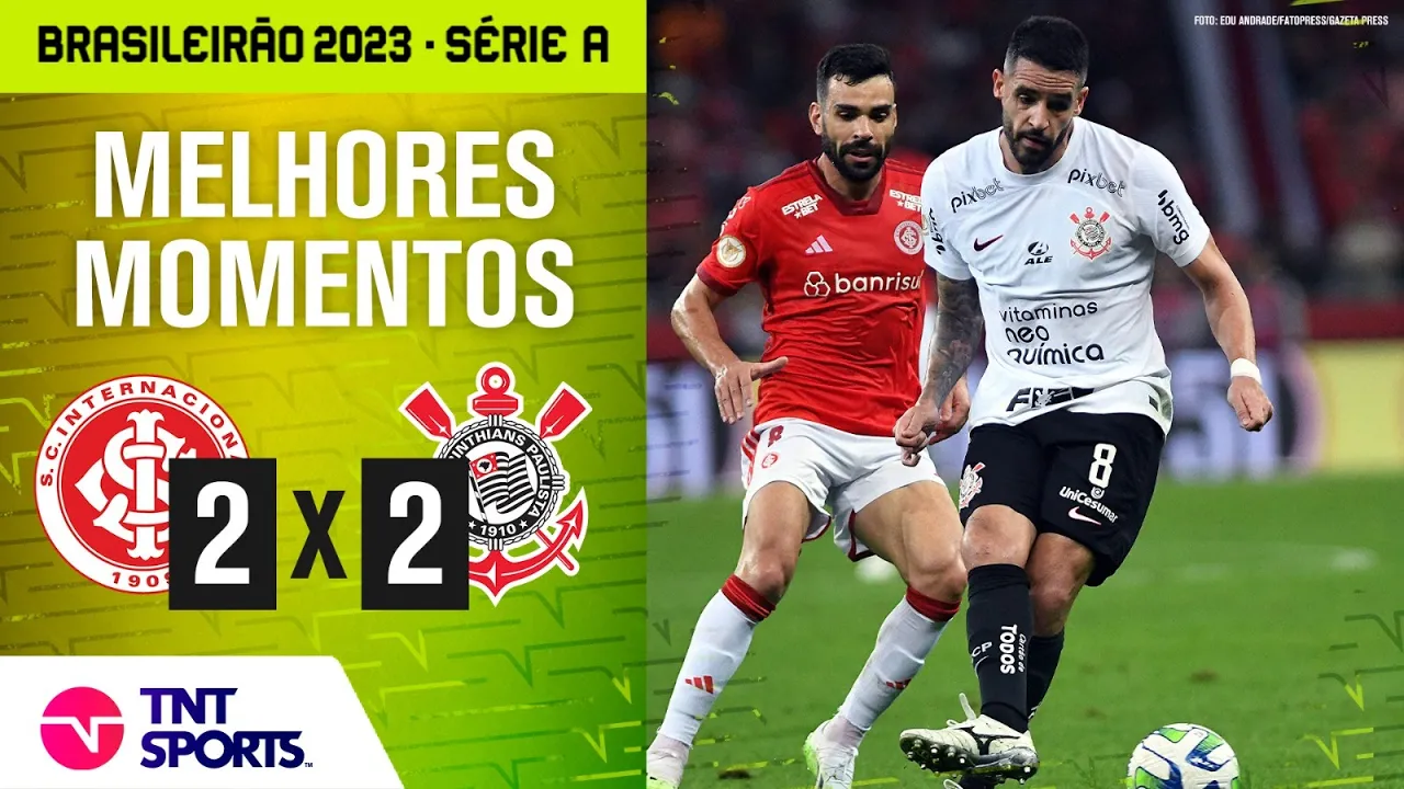 INTER E CORINTHIANS FAZEM JOGÃO COM 4 GOLS! | Internacional 2x2 Corinthians | Brasileirão 2023