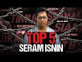 TOP 5 HORROR STORY - EDISI SERAM ISNIN
