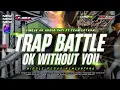 DJ TRAP BATTLE OK WITHOUTYOU - MIDDLE PEDAS KEMLONTANG - AK AUDIO PATI FT TEAM LOTROK