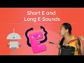 Short E and Long E Sounds - Practice E Vowel Sounds