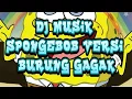 Lagu DJ Spongebob versi burung gagak 2020