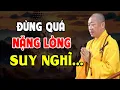 Lagu Bí Quyết Sống Bình An l Lời Phật Dạy Cách Buông Bỏ Suy Nghĩ Nặng Nề l Thầy Thích Thiện Thuận