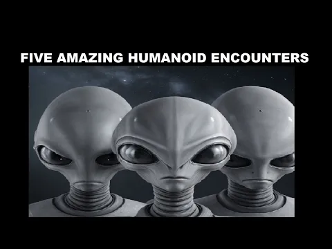 Download MP3 Five Amazing Humanoid Encounters