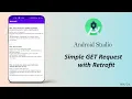 Simple GET request with Retrofit Android Studio Tutorial