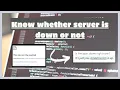 How to check whether a website server is down or not Server down detector