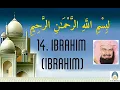 Download Lagu 14.Surat Ibrahim.سورة إبراهيم.( Abraham ) by abdul rahman sudais