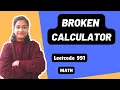 Broken Calculator Leetcode 991 Math Day-23
