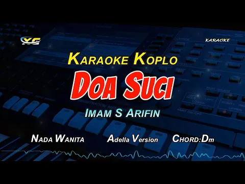 Download MP3 Doa Suci - Lusyana Jelita Adella Version - KARAOKE DANGDUT KOPLO  (IMAM S ARIFIN)