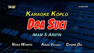 Download Doa Suci - Lusyana Jelita Adella Version - KARAOKE DANGDUT KOPLO  (IMAM S ARIFIN) MP3