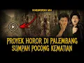 Lagu PROYEK MILYARAN BATALL !! SUMPAH POCONG PEMBAWA PETAKA