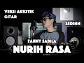 Download Lagu Nurih Rasa - Fanny Sabila (Versi Akustik Gitar) Cover Anjar Boleaz Versi Akustik Gitar