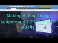 Making A Beat Using Looperman Fl Studio 20 2019