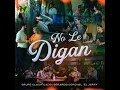 Grupo Clasificado x Gerardo Coronel - No Le Digan