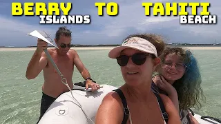 Berry Islands → Tahiti Beach: Out of GAS!! Storms & Swings | Ep. 34