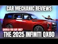 Should You Buy a 2025 Infiniti QX80 Thorough Review By A Mechanic