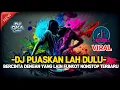 Download Lagu DJ PUASKAN LAH DULU BERCINTA DENGAN YANG LAINNYA !! DUGEM FUNKOT FULL BASSS NONSTOP VIRAL 2025