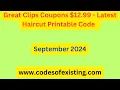 Great Clips Coupons 12 99 - Latest Haircut Printable code