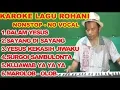 Download Lagu KAROKE LAGU ROHANI NONSTOP  REMIX DANGDUT  - NO VOCAL