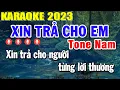 Download Lagu Xin Trả Cho Em Karaoke Tone Nam Nhạc Sống 2023 | Trọng Hiếu