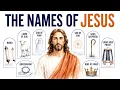 The Names of Jesus Explained What Each One Reveals About Him